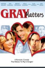 Watch Gray Matters Gomovies