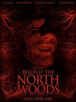 Watch Beyond the North Woods Gomovies