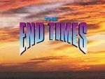 Watch The End Times: In the Words of Jesus Gomovies