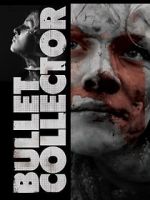 Watch Bullet Collector Gomovies