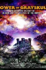 Watch Power of Grayskull: The Definitive History of He-Man and the Masters of the Universe Gomovies