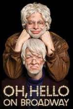 Watch Oh Hello on Broadway Gomovies