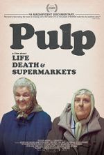 Watch Pulp: A Film About Life, Death & Supermarkets Gomovies