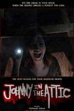 Watch Johnny in the Attic Gomovies