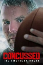 Watch Concussed: The American Dream Gomovies