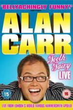 Watch Alan Carr Tooth Fairy LIVE Gomovies