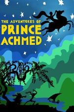 Watch The Adventures of Prince Achmed Gomovies