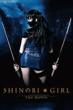 Watch Shinobi Girl: The Movie Gomovies