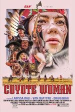 Watch Coyote Woman Gomovies