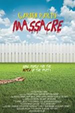 Watch Garden Party Massacre Gomovies