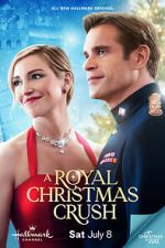 Watch A Royal Christmas Crush Gomovies