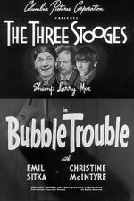 Watch Bubble Trouble Gomovies