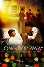 Watch One Stop Away Gomovies