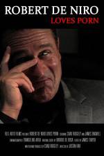 Watch Robert De Niro Loves Porn Gomovies