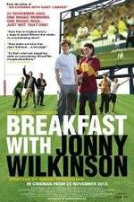 Watch Breakfast with Jonny Wilkinson Gomovies