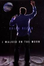 Watch Brian Regan I Walked on the Moon Gomovies