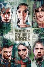 Watch Resurrection of Serious Rogers Gomovies