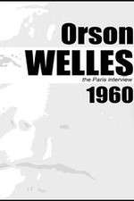 Watch Orson Welles: The Paris Interview Gomovies