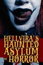 Watch Hellvira\'s Haunted Asylum of Horror Gomovies