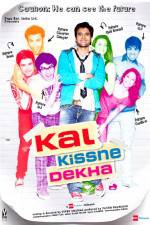 Watch Kal Kissne Dekha Gomovies