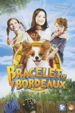 Watch The Bracelet of Bordeaux Gomovies