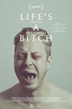 Watch Life\'s a bitch Gomovies