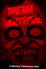 Watch Dream Nightmare Gomovies