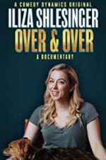 Watch Iliza Shlesinger: Over & Over Gomovies