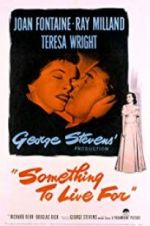 Watch Something to Live For Gomovies