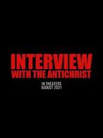 Watch Interview with the Antichrist Gomovies
