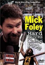 Watch Mick Foley: Hard Knocks and Cheap Pops Gomovies