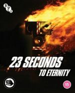 Watch 23 Seconds to Eternity Gomovies