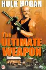 Watch The Ultimate Weapon Gomovies