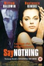 Watch Say Nothing Gomovies