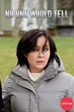 Watch No One Would Tell Gomovies