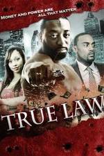 Watch True Law Gomovies