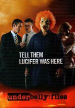 Watch Underbelly Files: Tell Them Lucifer Was Here Gomovies