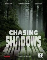 Watch Chasing Shadows Gomovies