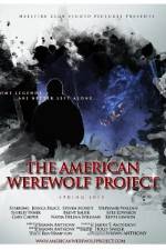 Watch The American Werewolf Project Gomovies