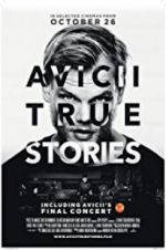 Watch Avicii: True Stories Gomovies