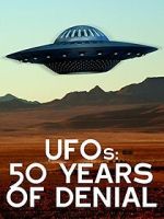 Watch UFOs: 50 Years of Denial? Gomovies
