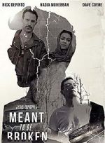 Watch Meant to Be Broken Gomovies