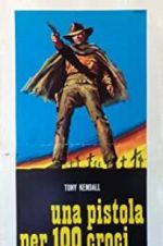 Watch Gunman of One Hundred Crosses Gomovies