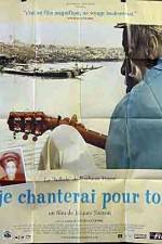 Watch Je chanterai pour toi Gomovies