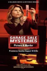 Watch Garage Sale Mysteries: Picture a Murder Gomovies