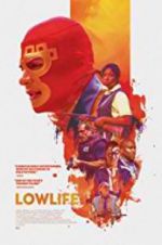 Watch Lowlife Gomovies