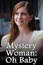 Watch Mystery Woman: Oh Baby Gomovies