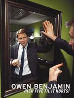 Watch Owen Benjamin: High Five Til It Hurts Gomovies
