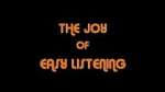 Watch The Joy Of Easy Listening Gomovies