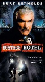 Watch Hard Time: Hostage Hotel Gomovies
